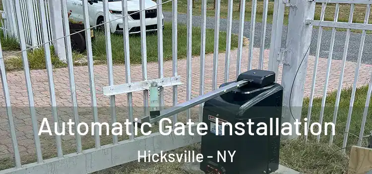 Automatic Gate Installation Hicksville - NY