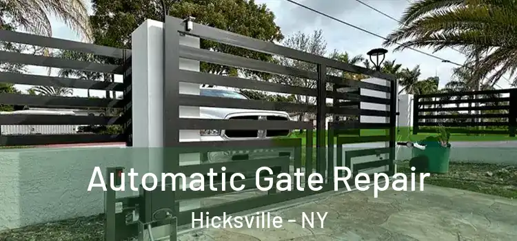 Automatic Gate Repair Hicksville - NY