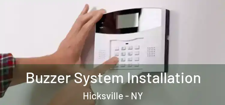 Buzzer System Installation Hicksville - NY