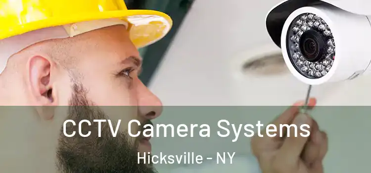 CCTV Camera Systems Hicksville - NY