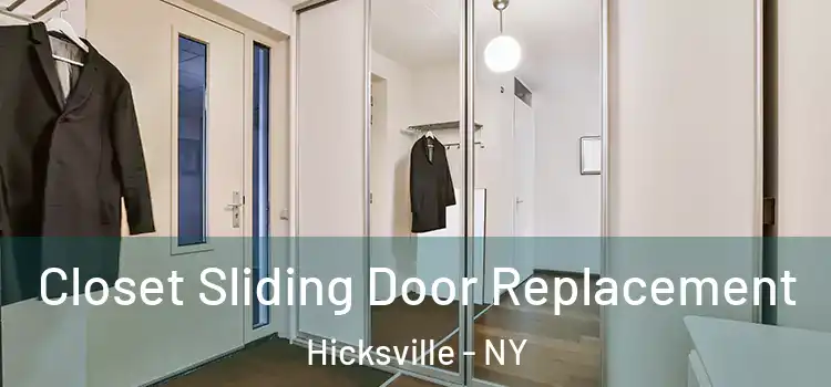 Closet Sliding Door Replacement Hicksville - NY