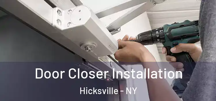 Door Closer Installation Hicksville - NY