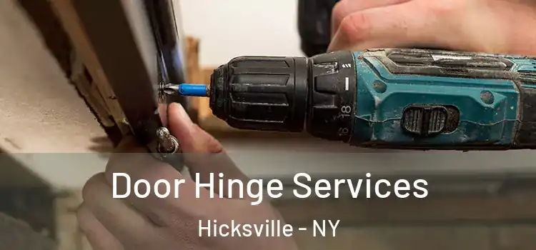 Door Hinge Services Hicksville - NY