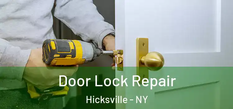 Door Lock Repair Hicksville - NY