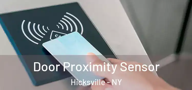 Door Proximity Sensor Hicksville - NY