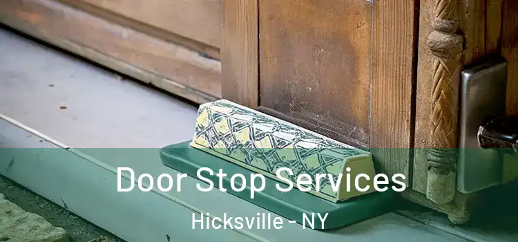 Door Stop Services Hicksville - NY
