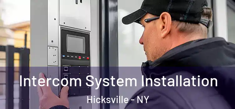 Intercom System Installation Hicksville - NY