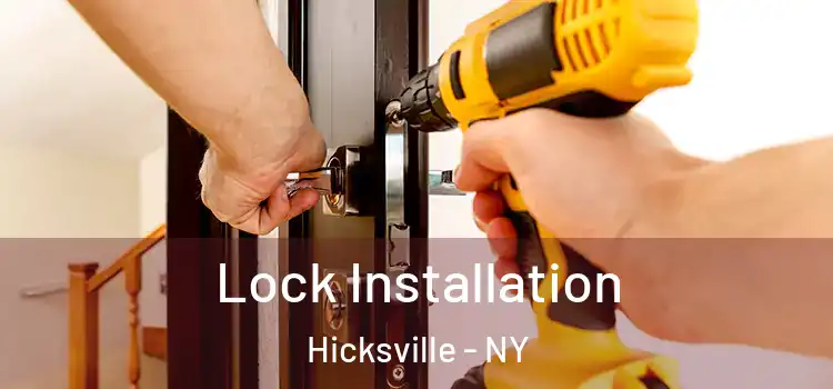 Lock Installation Hicksville - NY