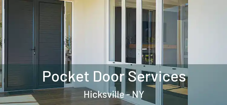 Pocket Door Services Hicksville - NY