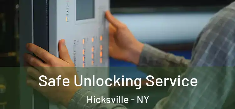 Safe Unlocking Service Hicksville - NY