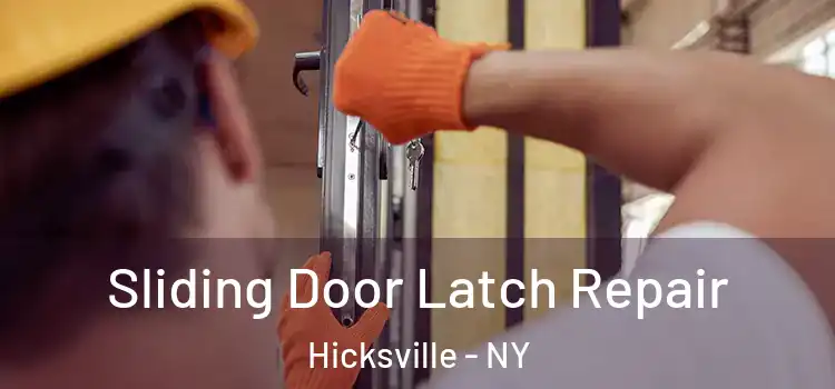  Sliding Door Latch Repair Hicksville - NY