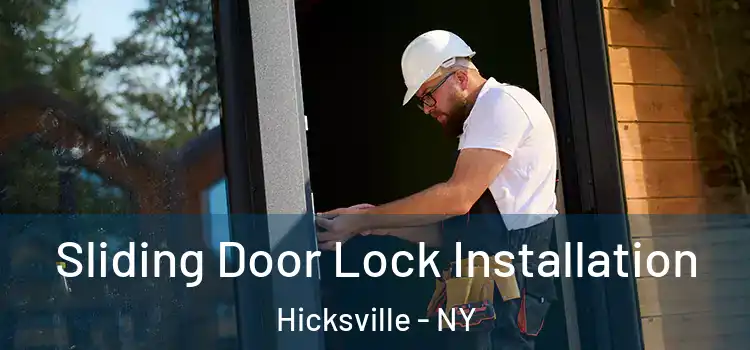 Sliding Door Lock Installation Hicksville - NY