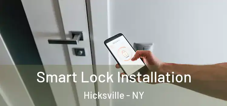  Smart Lock Installation Hicksville - NY